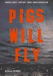 Pigs Will Fly