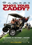 Who's Your Caddy?