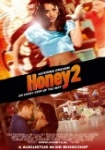 Honey 2 - Lass keinen Move aus