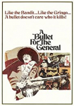 A Bullet for the General