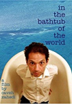 In the Bathtub of the World