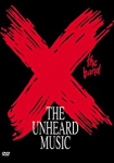 X: The Unheard Music