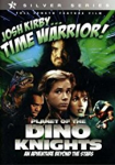 Josh Kirby... Time Warrior: Planet of the Dino-Knights