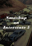 Smash-Up on Interstate 5