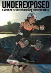 Underexposed: A Women's Skateboarding Documentary